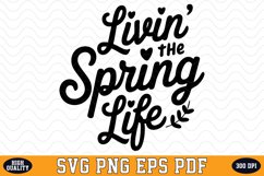Livin&#039; the Spring Life SVG Design | SVG Cut files Product Image 1