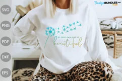 Be Your Own Kind Of Beautiful SVG Design / Inspiration svg Product Image 1