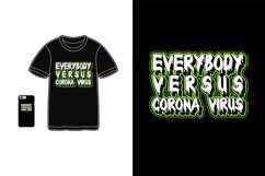 everybody versus corona virus,t-shirt mockup Product Image 1