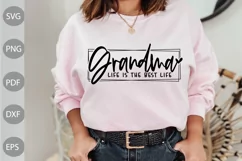 Grandma Life is the Best Life SVG Cut Files/ Grandma Quote Product Image 2