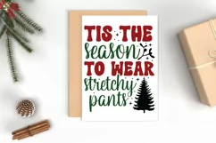 Tis the season to wear stretchy pants SVG Product Image 5