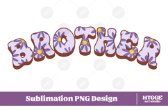 brother Png Retro Flowers Mother&#039;s Day Floral Mom Sublimatio Product Image 1