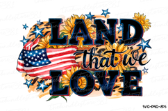 Land that we love Svg | 4th of July Svg | Svg Cut File Product Image 1