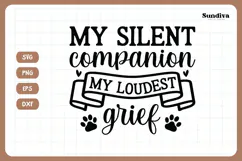 Pet Memorial Quote SVG | My Loudest Grief Product Image 3