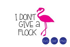 I Don't Give a Flock SVG, DXF, PNG Cut Files Product Image 2