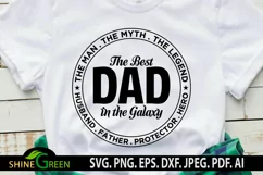 Fathers Day SVG - Best Dad in the Galaxy SVG for T-Shirt Product Image 1