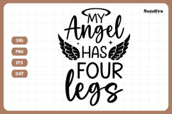 Pet Memorial Quote SVG | My Angel Has Four Legs Product Image 3
