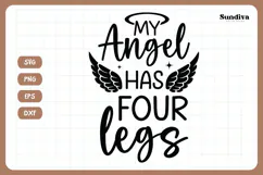 Pet Memorial Quote SVG | My Angel Has Four Legs Product Image 3