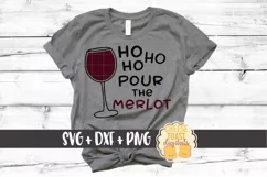 Ho Ho Ho Pour the Merlot - Christmas SVG File - Wine SVG Product Image 1