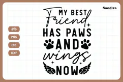Pet Memorial Quote SVG | My Best Friend Has Paws And Wings Product Image 3