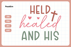 Christian Quote SVG - Faith Saying | Held Healed and His Product Image 3
