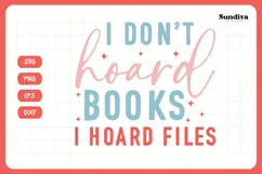 Kindle Lover - Reading Quote SVG | I Hoard Files Product Image 3