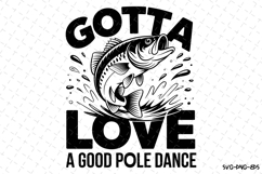 Gotta love a good pole dance svg | Father&#039;s day Svg Product Image 1