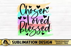 Chosen Loved Blessed PNG Christian Watercolor Sublimation Product Image 5