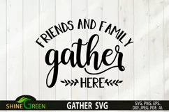 Gather SVG - Friends and Family Gather Here Farmhouse Sign Product Image 2