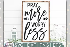 Pray More Worry Less SVG DXF PNG EPS Cutting Files Product Image 1