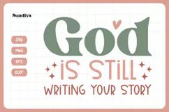Christian Quote SVG - Faith Saying | God Is Still Writing Product Image 3