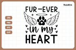 Pet Memorial Quote SVG | Fur Ever In My Heart Product Image 3