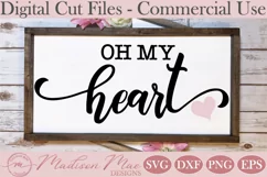 Oh My Heart SVG, Home Decor Sign SVG, Inspirational Quote Product Image 1
