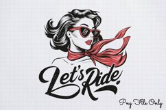 Let's ride PNG,Retro PinUp Sublimation PNG Product Image 1