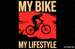 My Bike My Lifestyle SVG | Rider Svg | SVG Cut Files Product Image 1