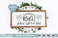 Beach more worry less SVG, Summer Sign Svg, Beach Svg Product Image 1