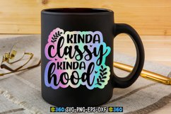 Kinda classy kinda hood PNG Product Image 3