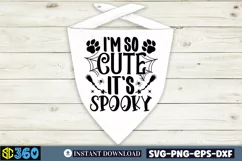 I'm so cute it's spooky SVG, Halloween Dog Bandana SVG Product Image 3