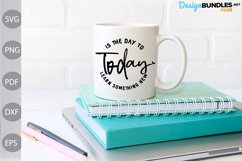 Today Is The Day To Learn Something New SVG Design Product Image 2