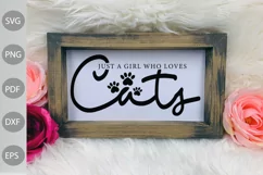 Just A Girl Who Loves Cats SVG Cut Files/ Cat saying SVG Cut Product Image 3