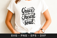 Grace In Her Heart Fire In Her Soul Quote SVG PNG Product Image 1