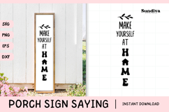 Porch Sign Saying SVG | Make Yourself At Home Product Image 1