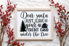 Dear santa just leave your credit card under the tree SVG Product Image 3