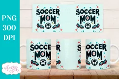 Soccer mom mug wrap PNG for sublimation, 11oz and 15oz Product Image 3