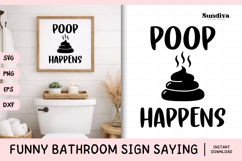 Funny Bathroom Sign Saying SVG | Poop Happens Product Image 1