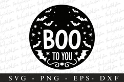 Boo To You Svg | Halloween Svg | Cricut Product Image 1