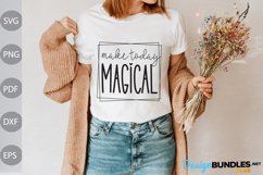 Make Today Magical SVG dESIGN Product Image 1