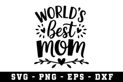 World Best Mom |Mother Day SVG Cut file Product Image 1