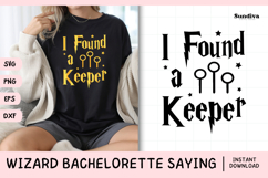 Wizard Bachelorette Party Saying SVG | I Found a Keeper Product Image 1