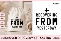 Funny Hangover Kit Saying SVG | Recovering From Yesterday Product Image 1