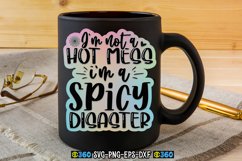 I&#039;m not a hot mess i&#039;m a spicy disaster PNG Product Image 2