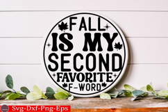Fall Is My Second Favorite F-Word Fall Round Sign SVG Product Image 2