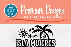 Isla Mujeres svg - Isla Mujeres Mexico 2026 Vacation or Trip Product Image 2