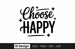 Choose Happy Inspirational Quote SVG PNG Product Image 1