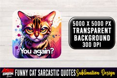 Funny Cat Sarcastic Quote Clipart Sublimation #16 Product Image 1