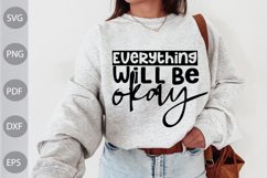 Everything Will Be Okay SVG Design / Funny Quote SVG Product Image 1
