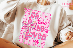 Oh How He Loves Us Png, Glitter Valentine png, John 3:16 png Product Image 2