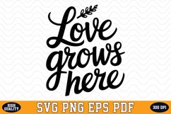 Love grows here SVG Design | SVG Cut files Product Image 1