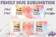 Family Mug Quotes Sublimation | Coffee 11 Oz | 15 Oz v.1 Product Image 17
