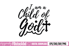 I Am a Child of God SVG Product Image 1